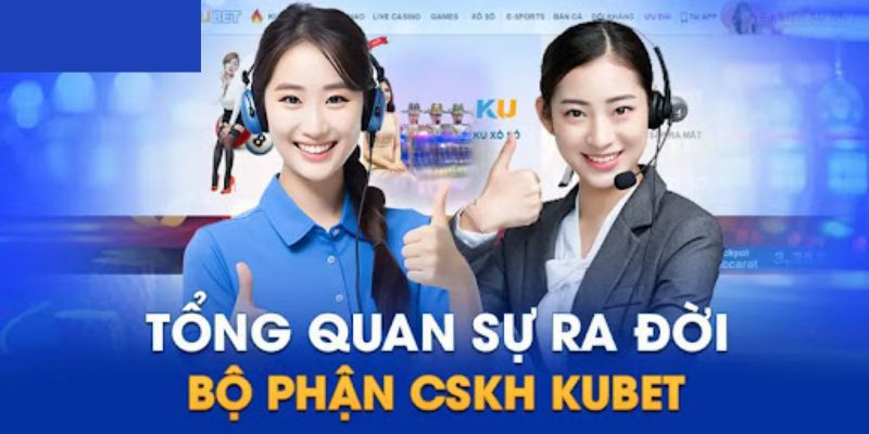 Kubet luôn sẵn sàng trợ giúp người chơi